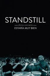 Estaría Muy Bien (Standstill Último Concierto)